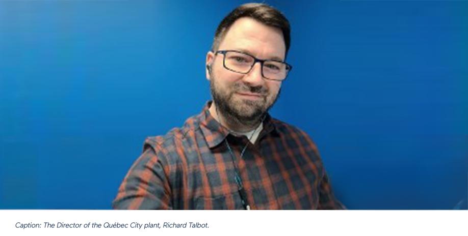 The manager of the Quebec City plant, Richard Talbot