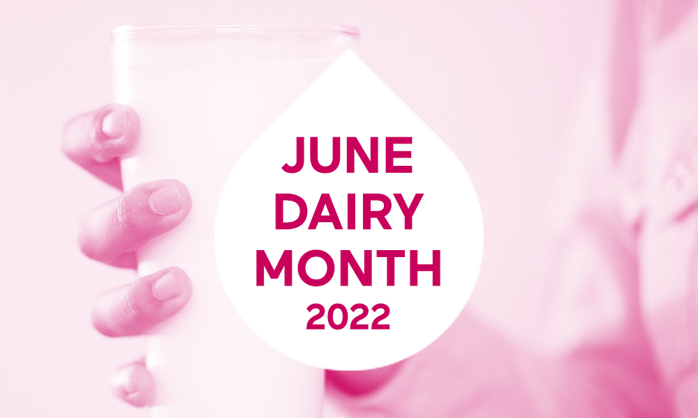 SPECIAL EDITION | June Dairy Month 2022